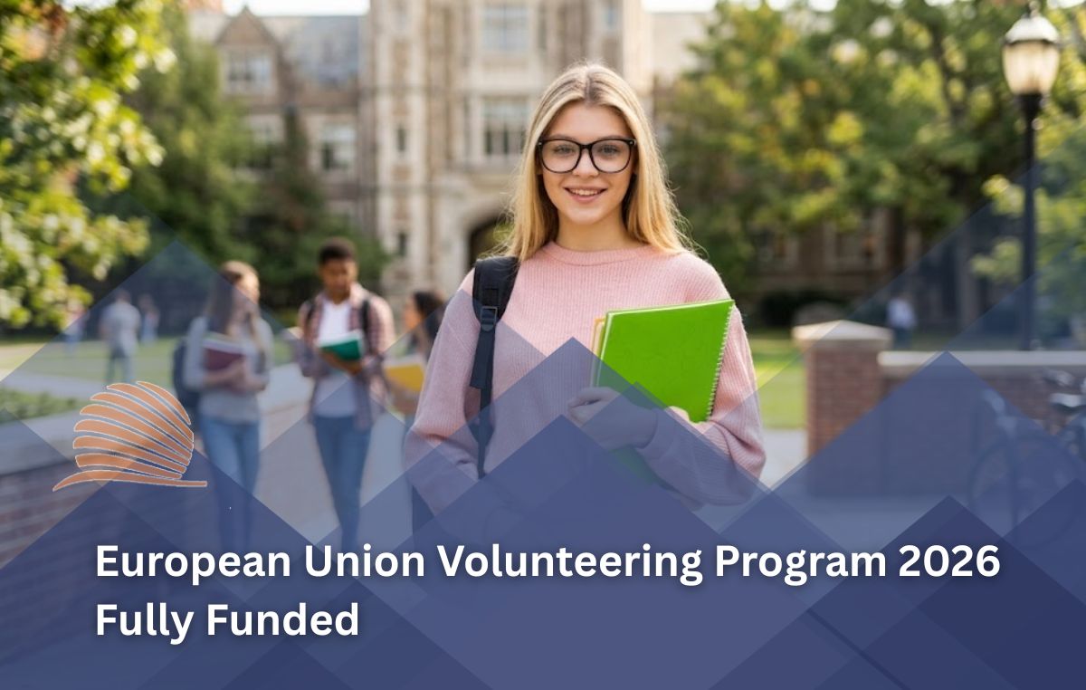 European Union Volunteering Program 2026 Fully Funded Opportunities